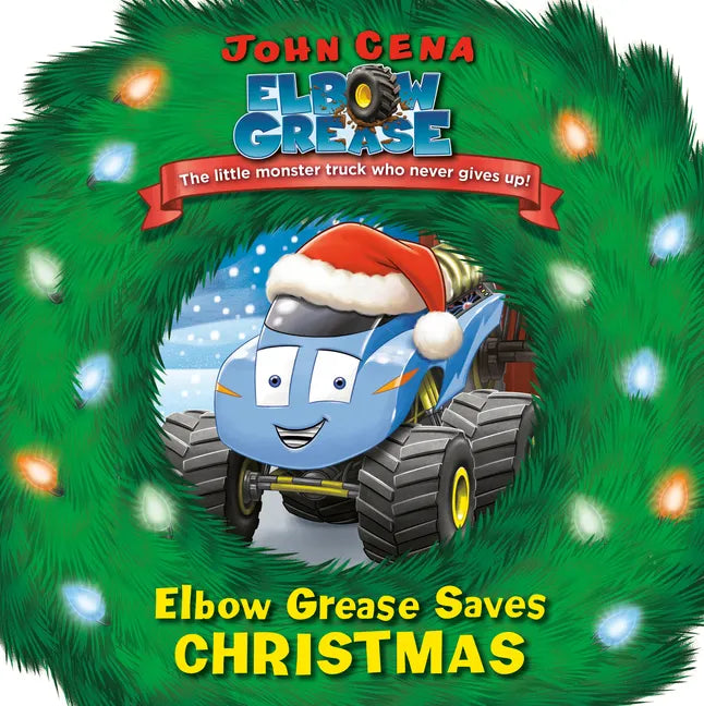 Elbow Grease Saves Christmas - Board Book