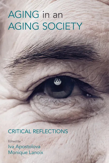 Ageing in an Ageing Society: Critical Reflections - Paperback