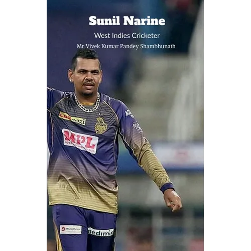 Sunil Narine: West Indies Cricketer - Paperback