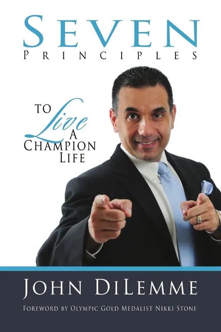 7 Principles to Live a Champion Life - Paperback