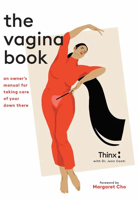 The Vagina Book: An Owner's Manual for Taking Care of Your Down There - Hardcover