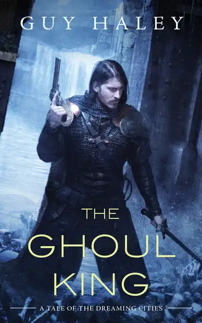 The Ghoul King: A Story of the Dreaming Cities - Paperback