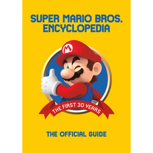 Super Mario Encyclopedia: The Official Guide to the First 30 Years - Hardcover