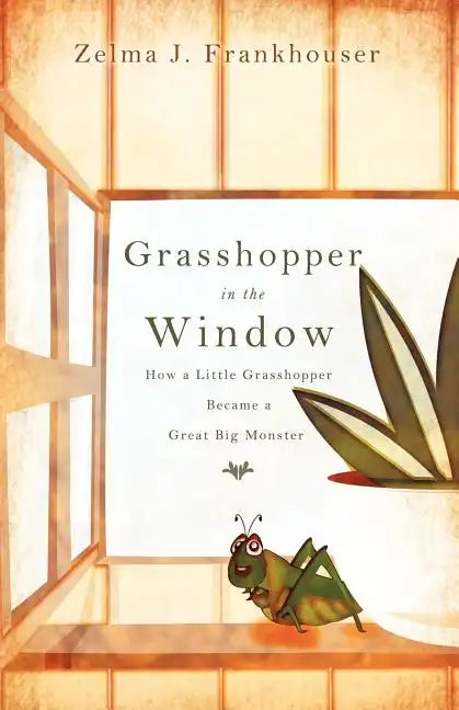 Grasshopper in the Window - Paperback