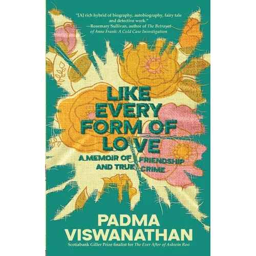 Like Every Form of Love: a memoir of friendship and true crime - Paperback