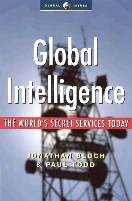 Global Intelligence: The World's Secret Services Today - Paperback