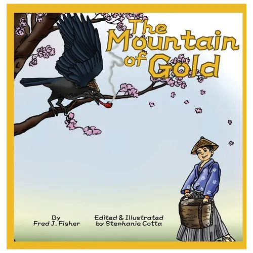 The Mountain of Gold - Hardcover