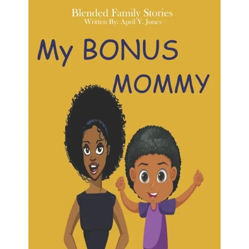 My Bonus Mommy: Blended Family Stories - Paperback