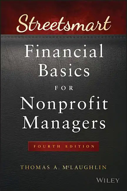 Streetsmart Financial Basics for Nonprofit Managers - Paperback