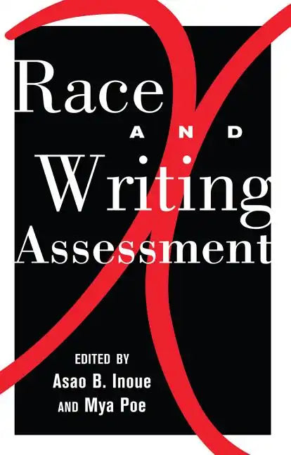 Race and Writing Assessment - Paperback