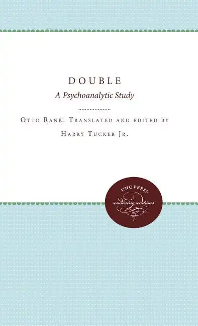 The Double: A Psychoanalytic Study - Paperback