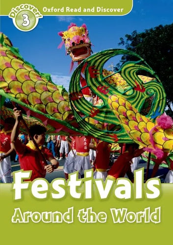 Oxford Read and Discover: Level 3: Festivals Around the World - Paperback