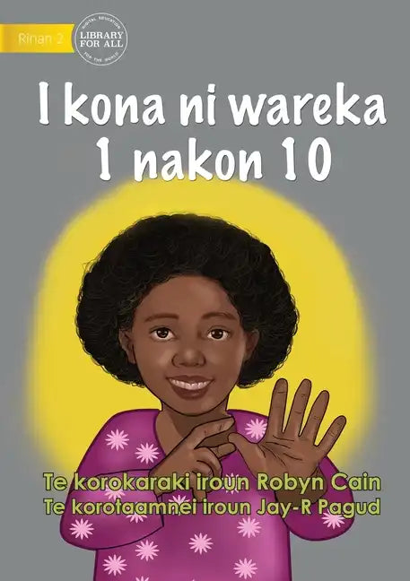 I Can Count from 1 to 10 - I kona ni wareka 1 nakon 10 (Te Kiribati) - Paperback