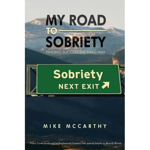 My Road to Sobriety - Paperback