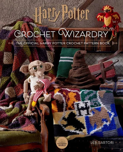 Harry Potter: Crochet Wizardry Crochet Patterns Harry Potter Crafts: The Official Harry Potter Crochet Pattern Book - Hardcover