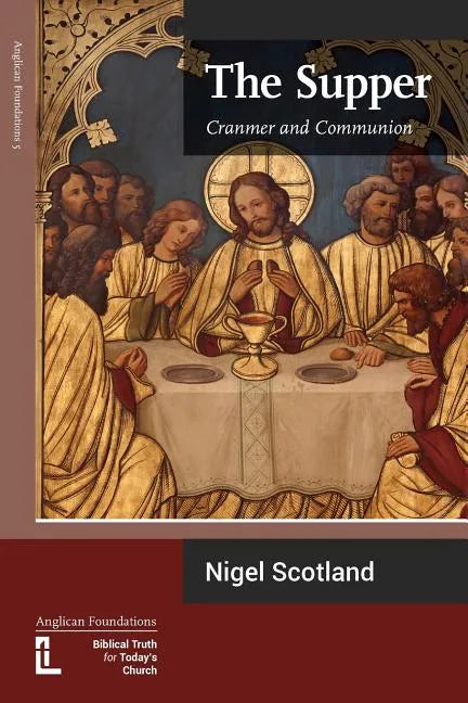 The Supper: Cranmer and Communion - Paperback