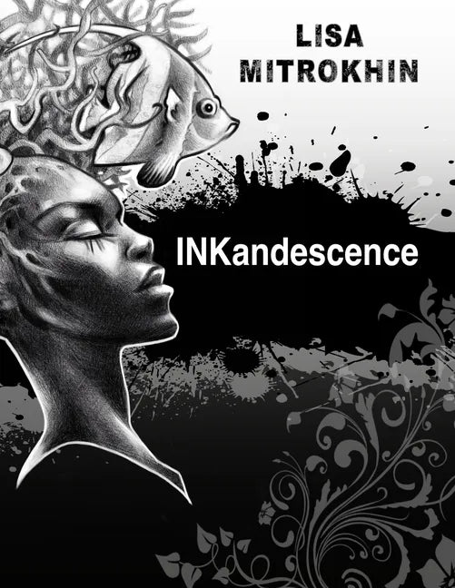 Inkandescence - Paperback