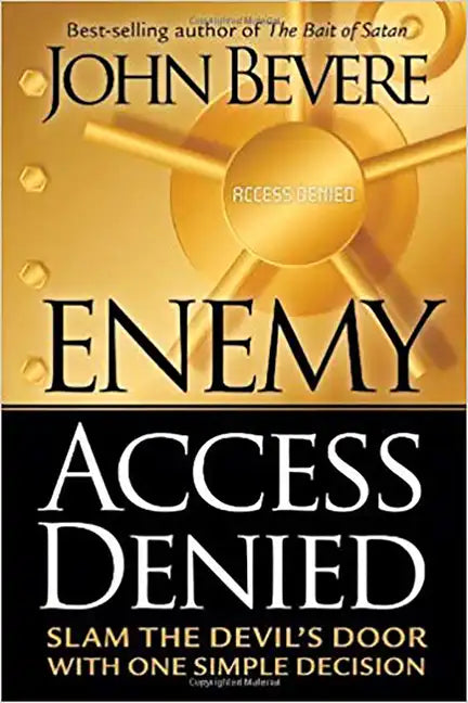 Enemy Access Denied: Slam the Devil's Door with One Simple Decision - Paperback