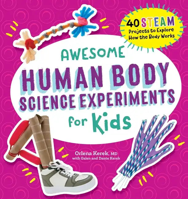 Awesome Human Body Science Experiments for Kids - Paperback