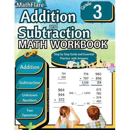 Addition and Subtraction Math Workbook 3rd Grade: Addition and Subtraction Grade 3 with Regrouping Activities - Paperback