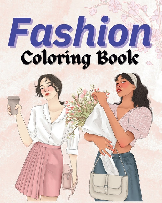 Fashion Coloring Book: Special outfits for adults - Paperback