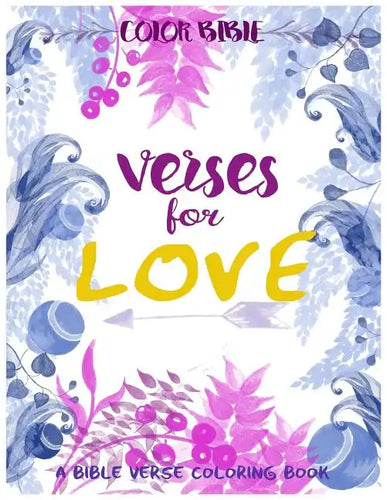 Color BiBle: Verse for Love: A Bible Verse Coloring Book - Paperback