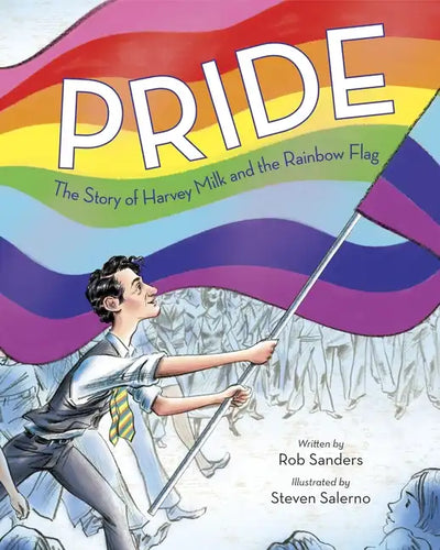 Pride: The Story of Harvey Milk and the Rainbow Flag - Hardcover