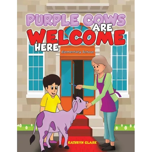 Purple Cows Are Welcome Here - Paperback