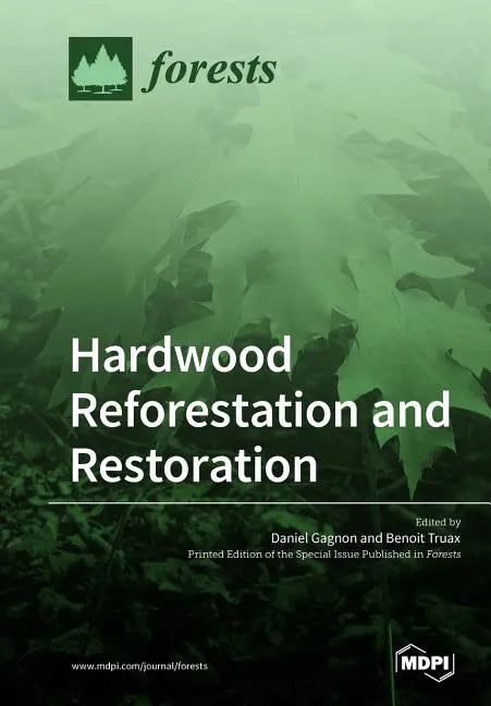 Hardwood Reforestation and Restoration - Paperback