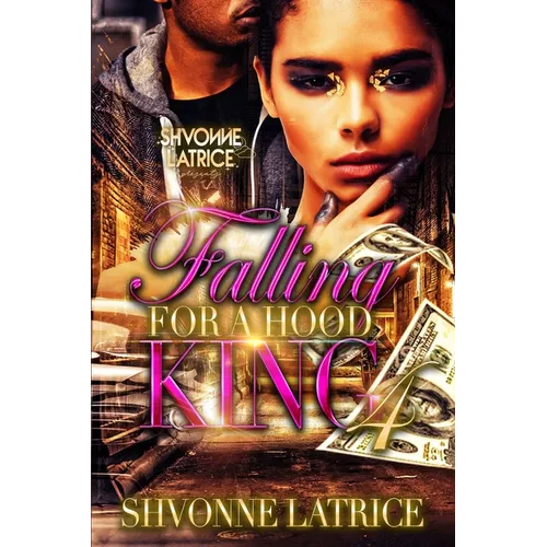 Falling for a Hood King 4 - Paperback