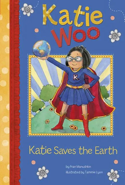 Katie Saves the Earth - Paperback