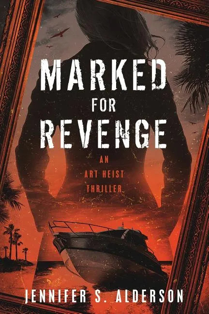 Marked for Revenge: An Art Heist Thriller - Paperback