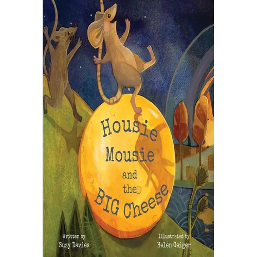 Housie Mousie and the Big Cheese - Paperback