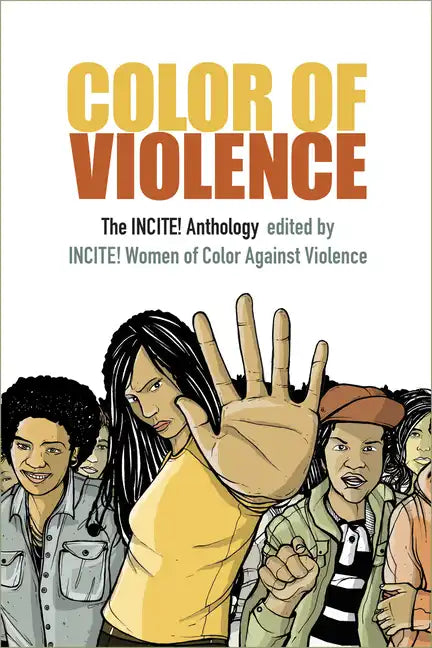 Color of Violence: The INCITE! Anthology - Hardcover