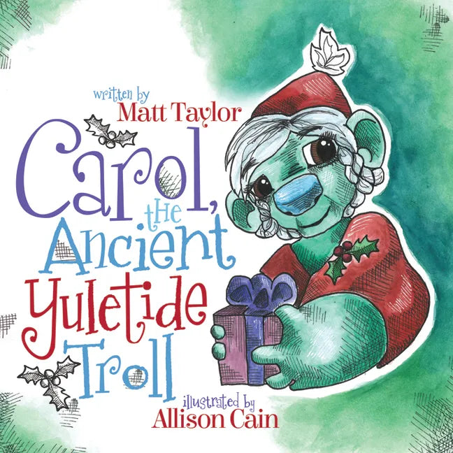 Carol, the Ancient Yuletide Troll - Paperback