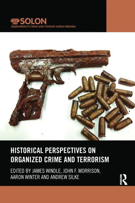 Historical Perspectives on Organized Crime and Terrorism - Paperback