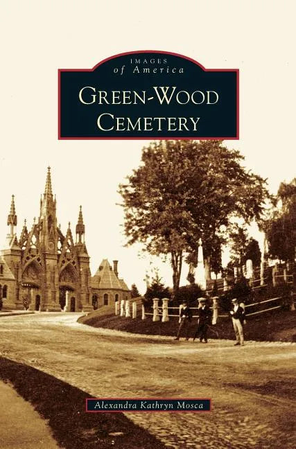 Green-Wood Cemetery - Hardcover