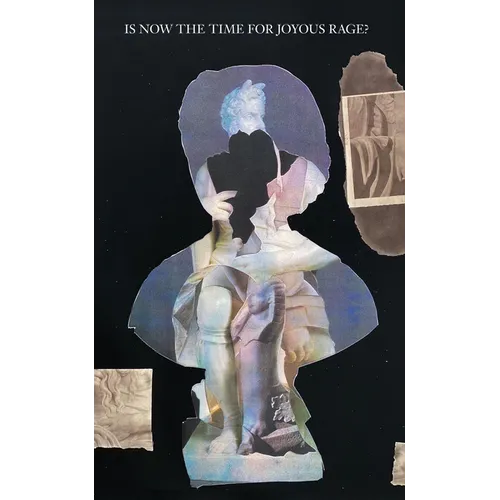 Is Now the Time for Joyous Rage? - Paperback