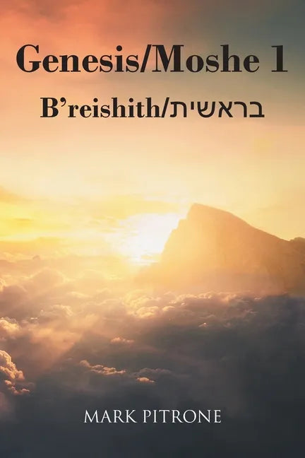 Genesis-Moshe 1: B'reishith-בראשית - Paperback