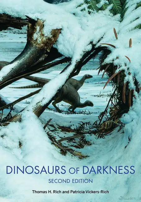 Dinosaurs of Darkness: In Search of the Lost Polar World - Paperback