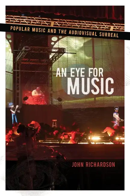 Eye for Music: Popular Music and the Audiovisual Surreal - Paperback