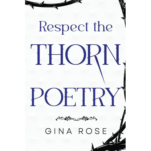 Respect the Thorn Poetry - Paperback