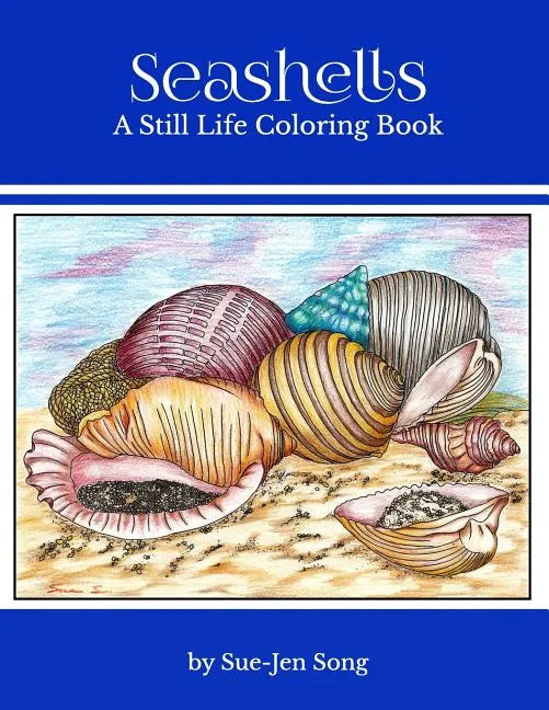Seashells: A Still Life Coloring Book - Paperback