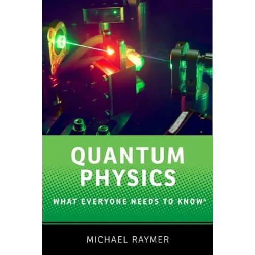 Quantum Physics: What Everyone Needs to Know(r) - Paperback