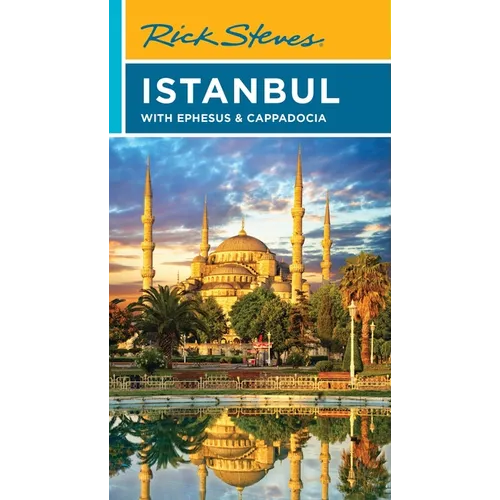 Rick Steves Istanbul: With Ephesus & Cappadocia - Paperback