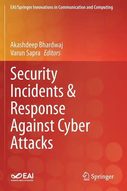 Security Incidents & Response Against Cyber Attacks - Paperback