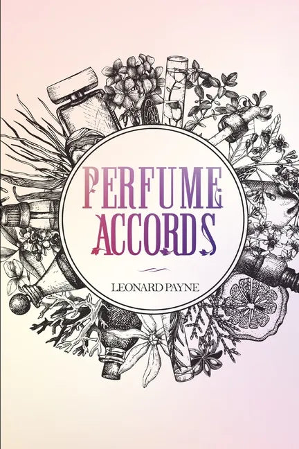 Perfume Accords - Paperback