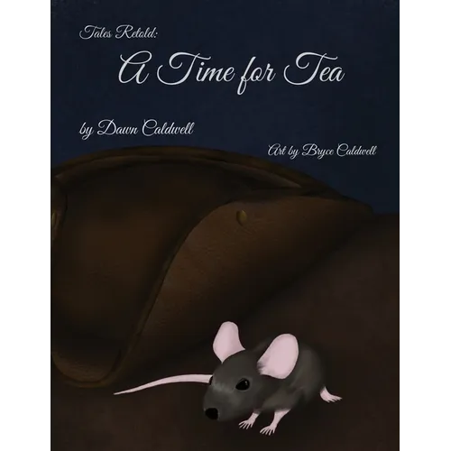 Tales Retold: A Time for Tea - Paperback