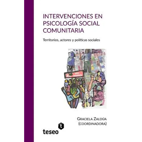 Intervenciones en psicología social comunitaria: Territorios, actores y políticas sociales - Paperback