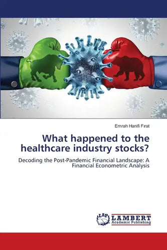 What happened to the healthcare industry stocks? - Paperback